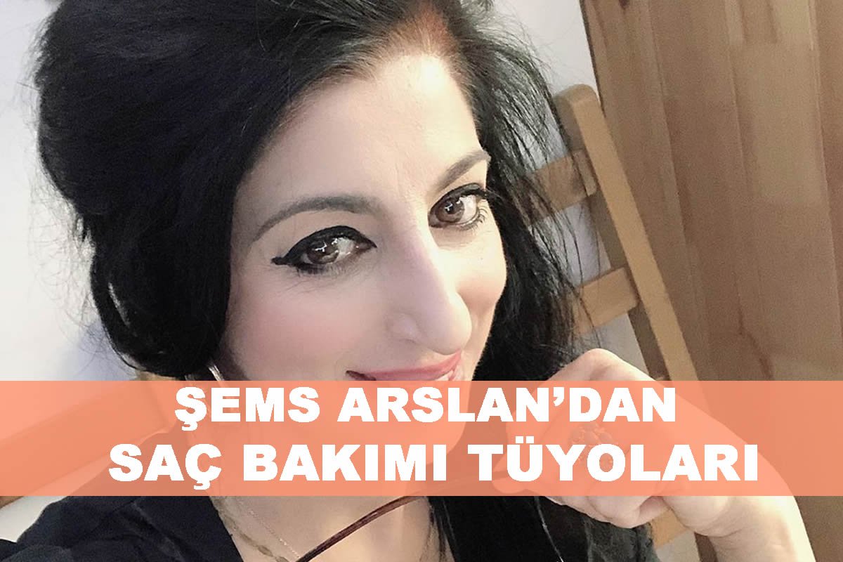 Şems Arslan Saç Bakımı