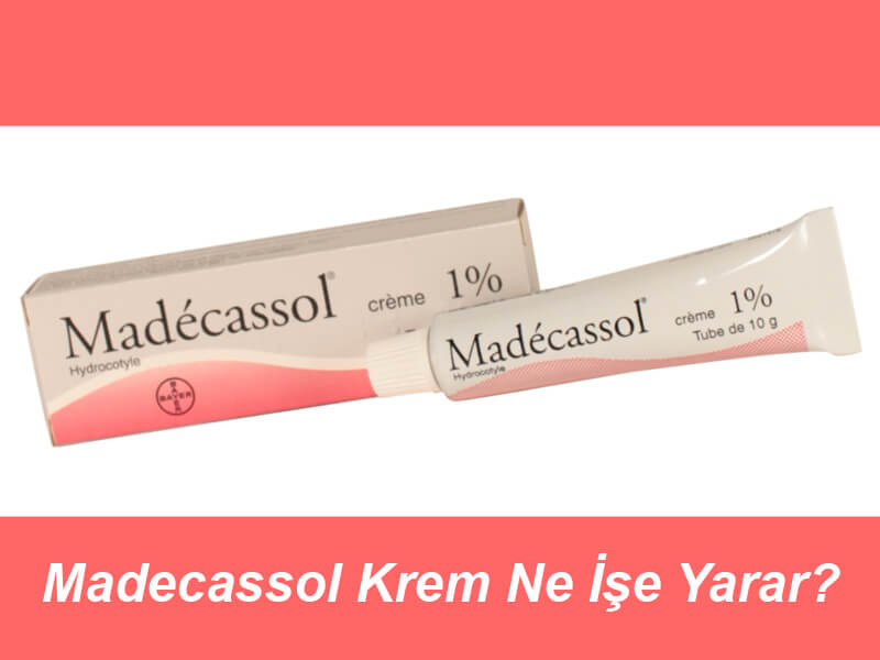 Madecassol Krem Ne İşe Yarar?