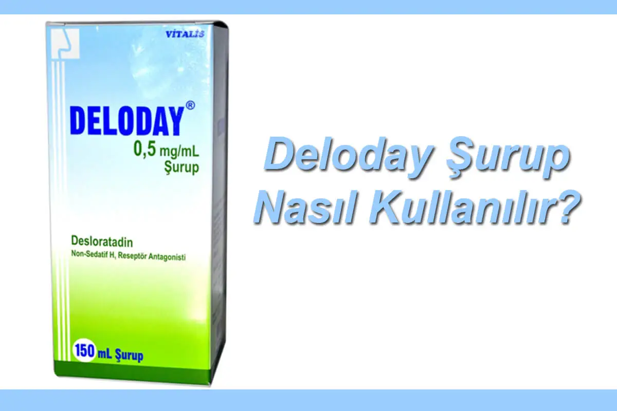 Deloday Şurup Ne İçin Kullanılır? Deloday Şurubu Kullanan Annelerin Yorumları 2025 Deloday Şurup Deloday Şurup