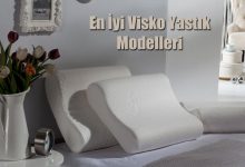En İyi Visko Yastık Modelleri