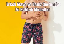 Erkek Mayo ve Deniz Şortunda En Kaliteli Modeller Hangileri?