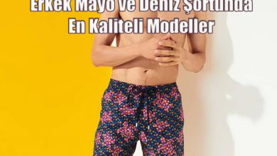 Erkek Mayo ve Deniz Şortunda En Kaliteli Modeller Hangileri?