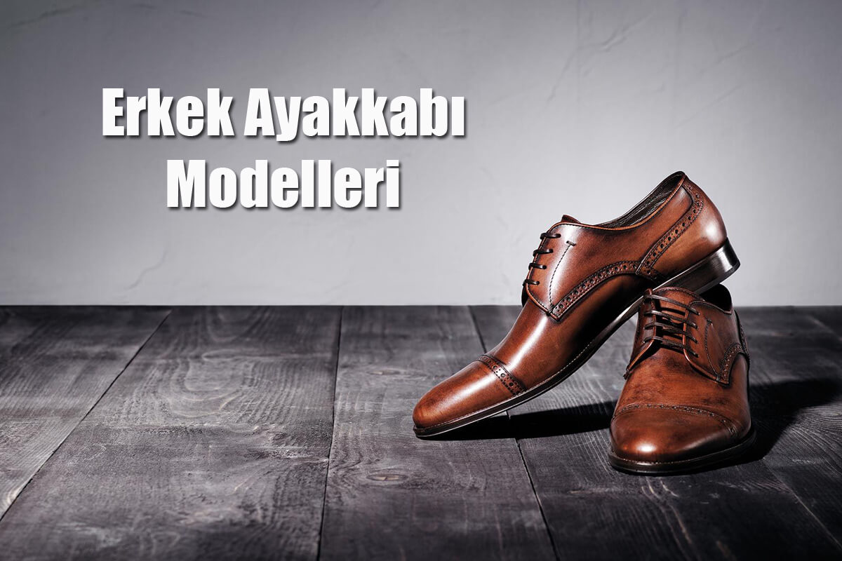 Erkek Ayakkabı Modelleri