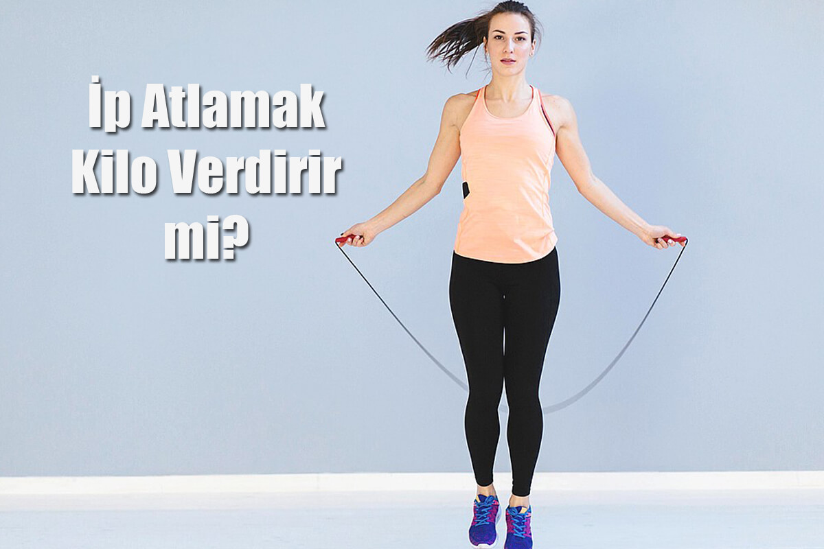 İp Atlamak Kilo Verdirir mi, Faydaları Nelerdir?