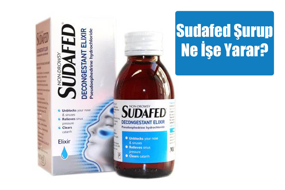 Sudafed Şurup Nedir? Sudafed Şurup Ne İşe Yarar?