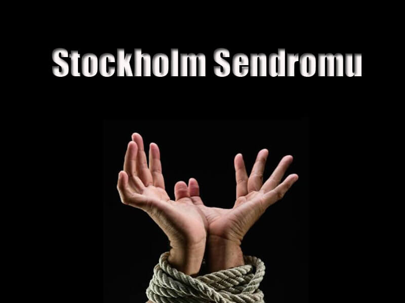 Stockholm Sendromunun Yaşanmasına Etki Eden Olaylar