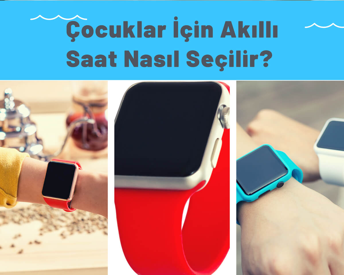 Çocuklar İçin Akıllı Saat