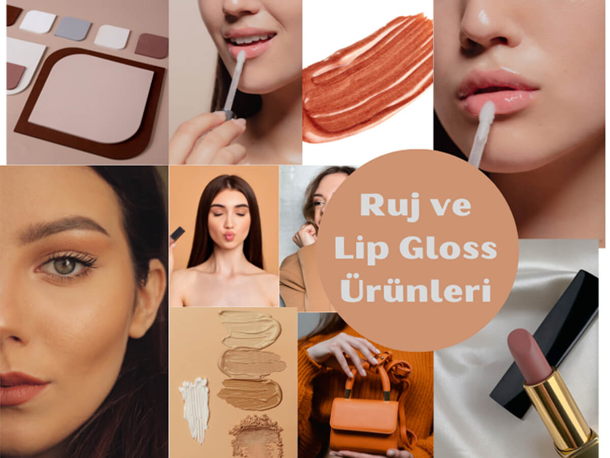 Ruj ve Lip Gloss