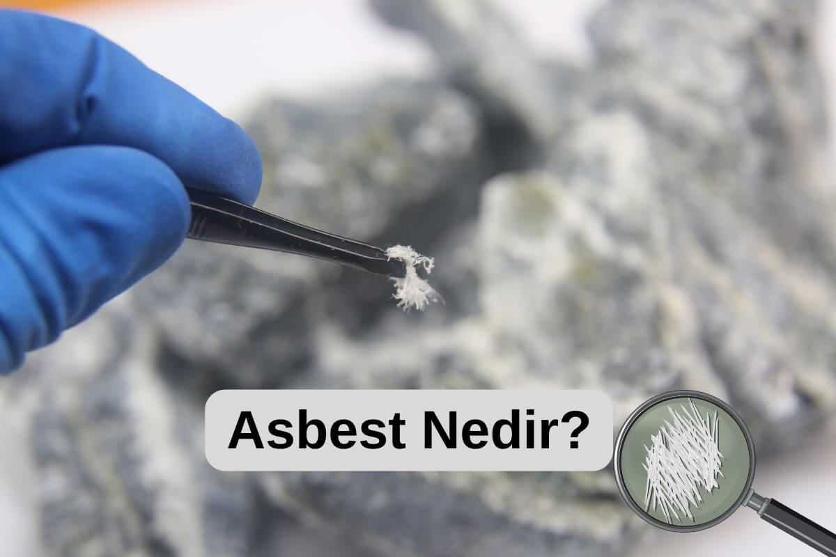 Asbest Nedir?