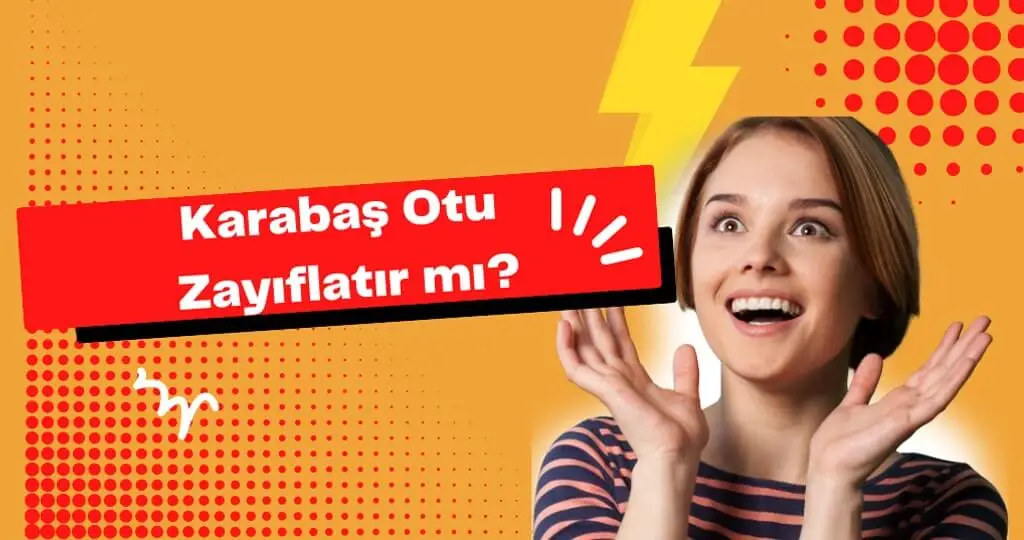 Karabaş Otu Zayıflatır mı?