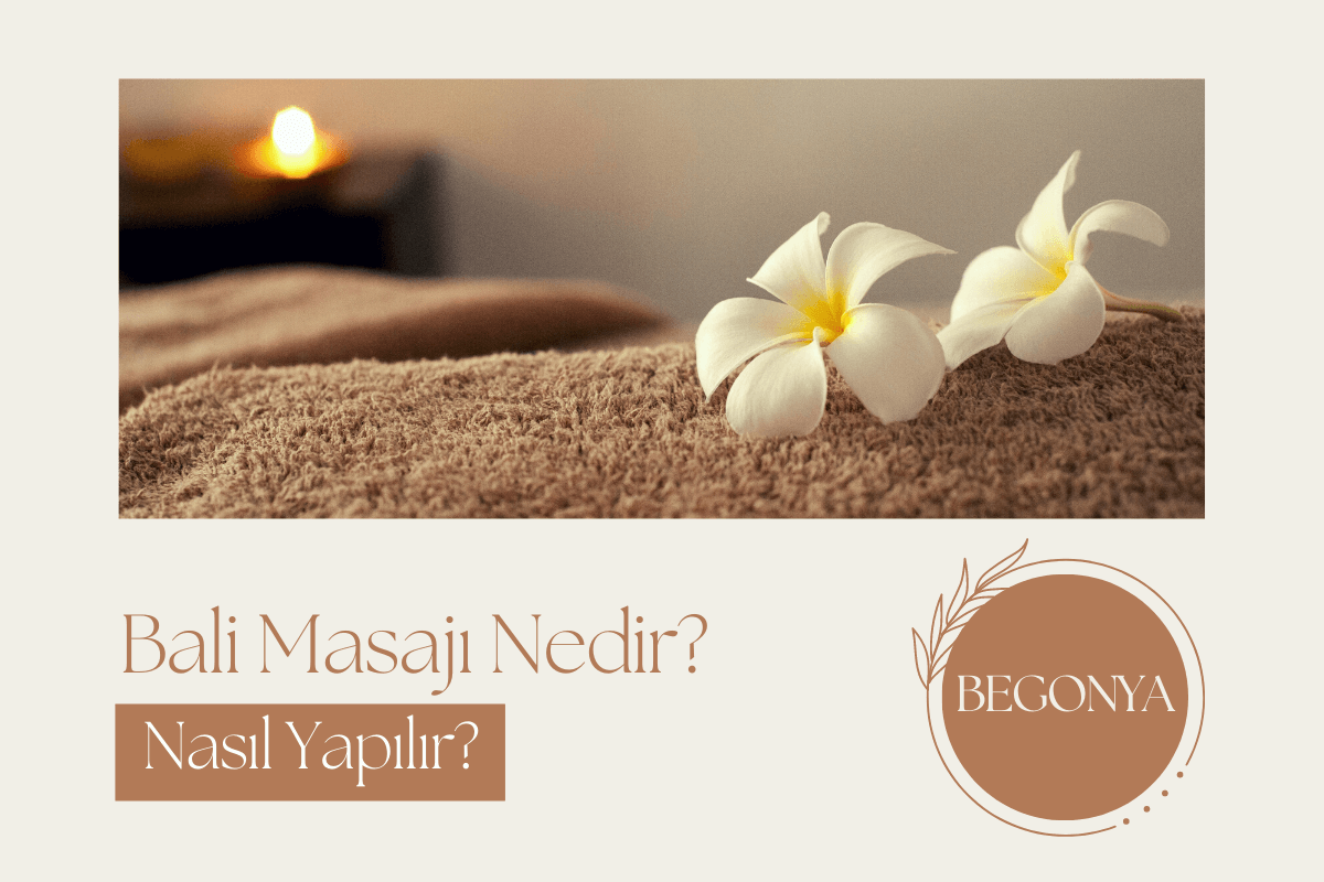 Bali Masajı Nedir, Nasıl Yapılır?