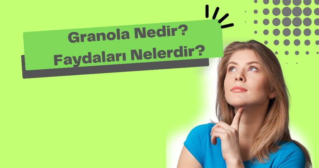 Granola Nedir?