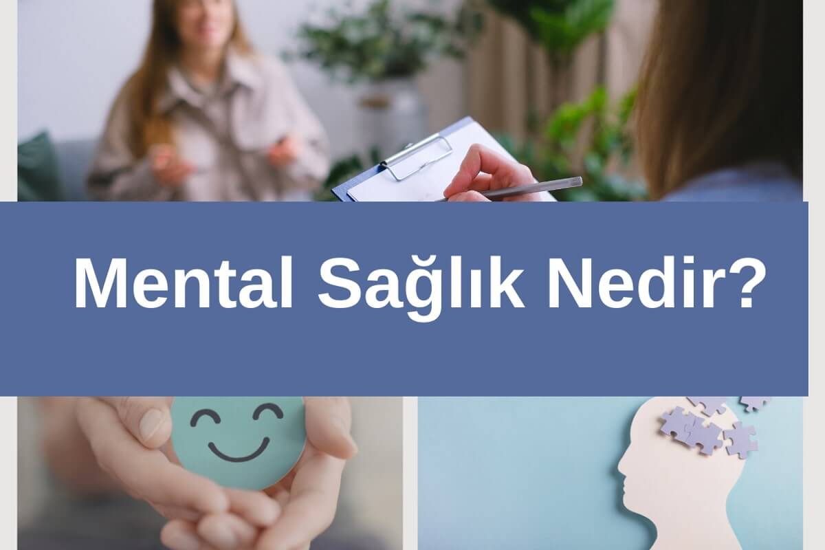 Mental Sağlık Nedir?