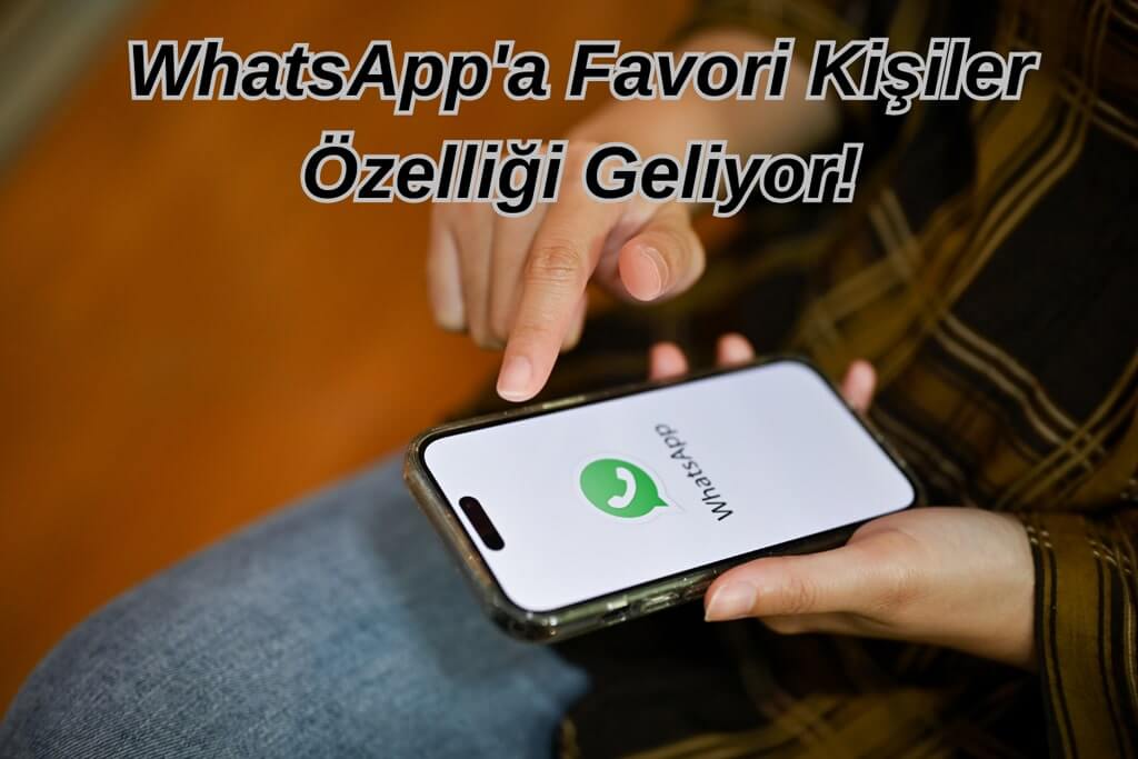 WhatsApp Favori Özellik