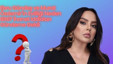 Ebru Gündeş ve Murat Özdemir'in Evliliği Neden Bitti? İhanet İddiaları Gündeme Geldi ﻿