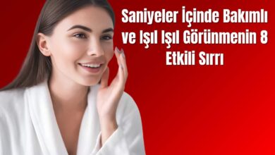 Saniyeler İçinde Bakımlı ve Işıl Işıl Görünmenin 8 Etkili Sırrı 2026 Buhar Banyosu Saniyeler İçinde Bakımlı ve Işıl Işıl Görünmenin 8 Etkili Sırrı