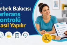Bebek Bakıcısı Referans Kontrolü Nasıl Yapılır 2026 Gözde Türker