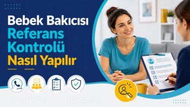 Bebek Bakıcısı Referans Kontrolü Nasıl Yapılır 2026 Bebek Bakıcısı Referans Kontrolü Nasıl Yapılır 2026